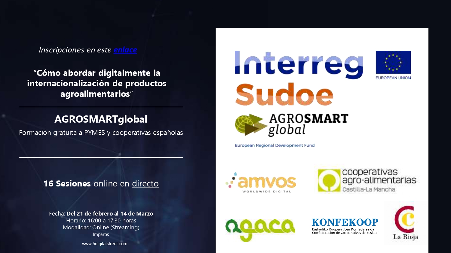 ABIERTA LA INSCRIPCIÓN: Sesiones formativas AGROSMARTglobal en E-commerce internacional para el sector agroalimentario. Fechas: desde el 21 de febrero hasta el 14 de marzo