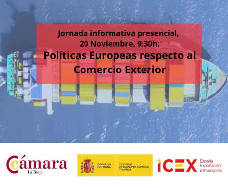 Jornada: Tratados Comerciales de la UE, Apoyos a la Exportación y Normas y Pruebas de Origen Preferencial